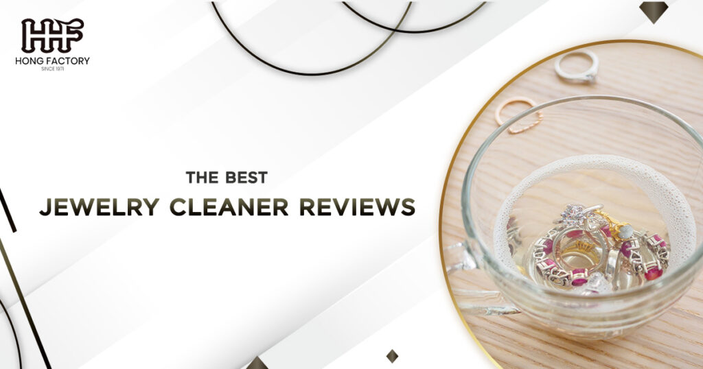 The Best Jewelry Cleaner Reviews and Comparisons
